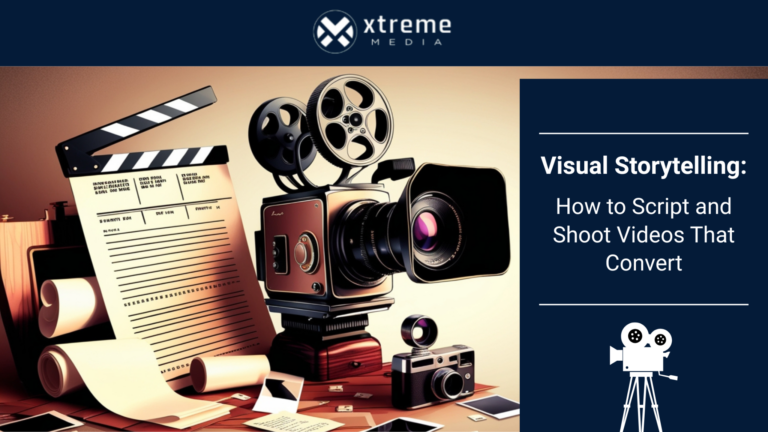 Visual Storytelling: How to Script and Shoot Videos That Convert
